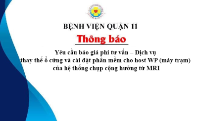 Thông báo Yêu cầu báo giá phi tư vấn – Dịch vụ thay thế ổ cứng và cài đặt phần mềm cho host WP (máy trạm) của hệ thống chụp cộng hưởng từ MRI
